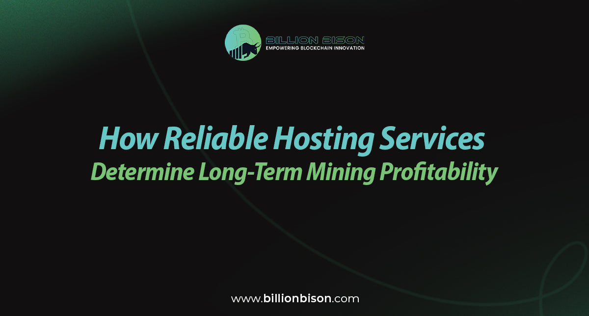 How Reliable Hosting Services Drive Long-Term Bitcoin Mining Profitability